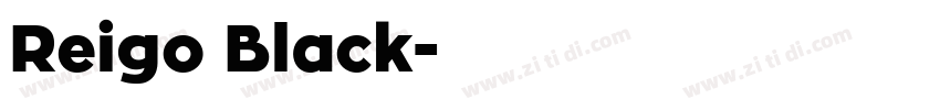 Reigo Black字体转换